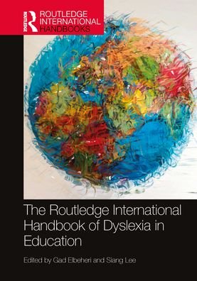 Cover for Gad Elbeheri · The Routledge International Handbook of Dyslexia in Education - Routledge International Handbooks of Education (Gebundenes Buch) (2022)