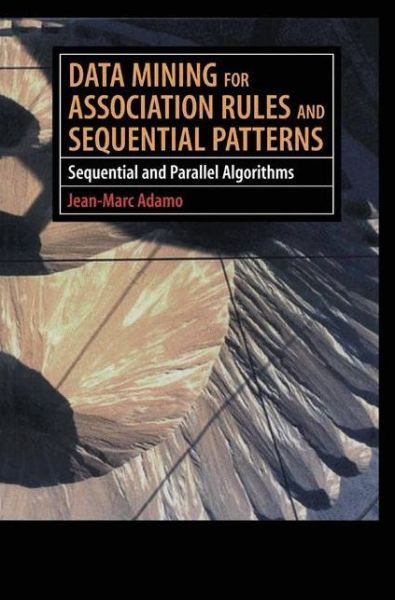 Cover for Jean-marc Adamo · Data Mining for Association Rules and Sequential Patterns: Sequential and Parallel Algorithms (Hardcover bog) (2000)