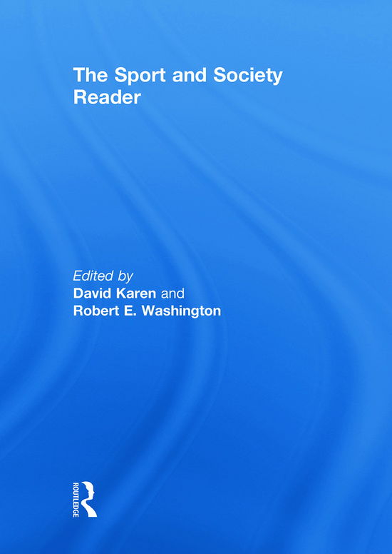 The Sport and Society Reader -  - Bücher - Taylor & Francis Ltd - 9780415772488 - 28. August 2009