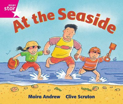 Rigby Star Guided  Reception:  Pink Level: At the Seaside Pupil Book (single) - RIGBY STAR - Moira Andrew - Books - Pearson Education Limited - 9780433026488 - July 17, 2013
