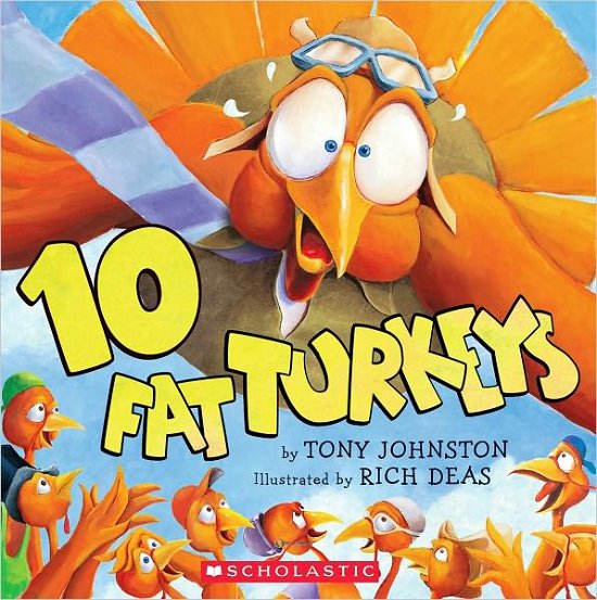 10 Fat Turkeys - Tony Johnston - Books - Scholastic - 9780439459488 - October 1, 2004
