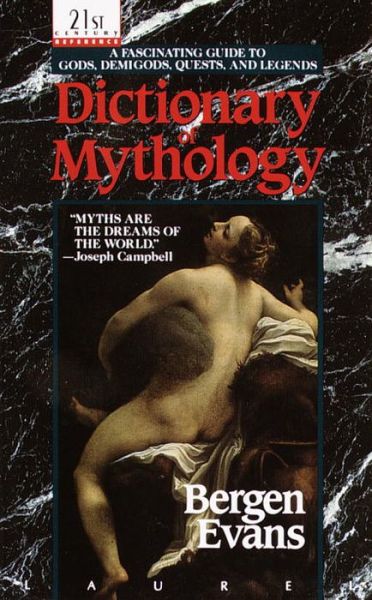 Cover for Bergen Evans · Dictionary of Mythology (Paperback Book) (1991)