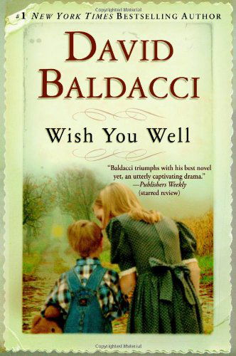 Wish You Well - David Baldacci - Books - Grand Central Publishing - 9780446699488 - April 3, 2007