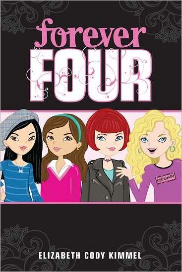 Cover for Elizabeth Cody Kimmel · #1 Forever Four - Forever Four (Pocketbok) (2012)
