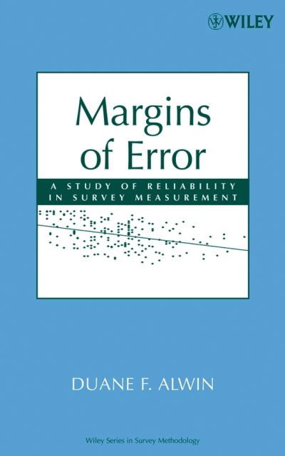 Cover for Alwin, Duane F. (The Pennsylvania State University) · Margins of Error: A Study of Reliability in Survey Measurement - Wiley Series in Survey Methodology (Innbunden bok) (2007)