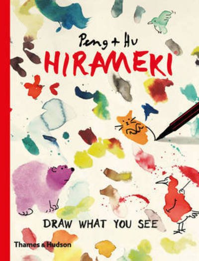 Cover for Hu, Peng &amp; · Hirameki: Draw What You See (Paperback Book) (2016)
