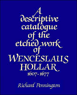 Cover for Richard Pennington · A Descriptive Catalogue of the Etched Work of Wenceslaus Hollar 1607–1677 (Pocketbok) (2002)