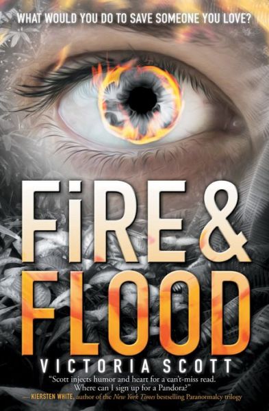 Cover for Victoria Scott · Fire &amp; Flood (Paperback Book) (2015)