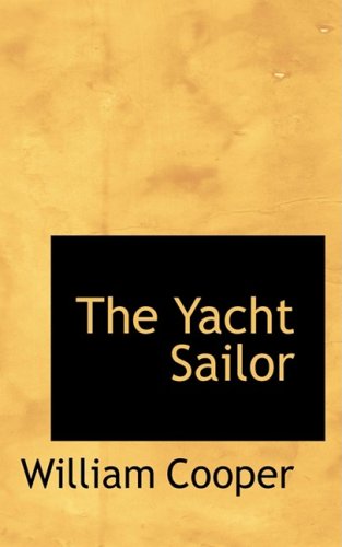 Cover for William Cooper · The Yacht Sailor (Paperback Book) (2009)