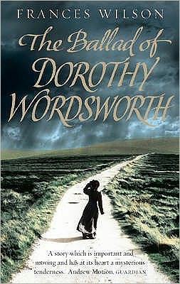 Cover for Frances Wilson · The Ballad of Dorothy Wordsworth (Paperback Book) [Main edition] (2009)