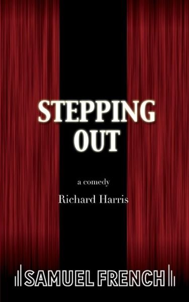 Stepping out - Richard Harris - Bücher - S. French - 9780573690488 - 26. Mai 2022
