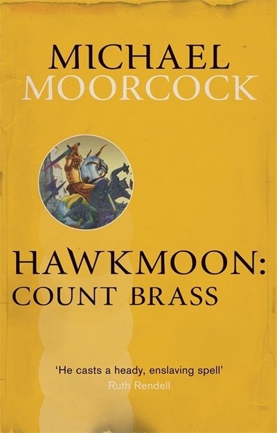 Cover for Michael Moorcock · Hawkmoon: Count Brass (Paperback Book) (2013)