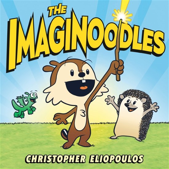 Cover for Christopher Eliopoulos · The Imaginoodles (Gebundenes Buch) (2024)