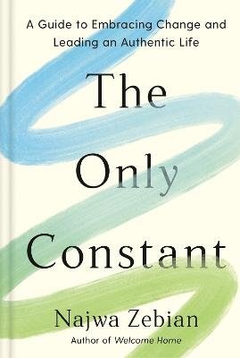 Cover for Najwa Zebian · The Only Constant (Bok) (2024)