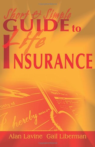 Cover for Alan Lavine · Short and Simple Guide to Life Insurance (Paperback Book) (2000)