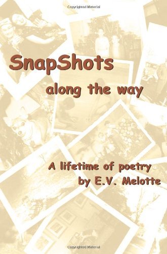 Cover for Evelyn Melotte · Snapshots Along the Way: a Lifetime of Poetry (Taschenbuch) (2003)
