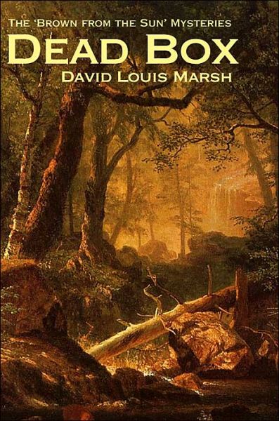 Cover for David Marsh · Dead Box: the 'brown from the Sun' Mysteries (Taschenbuch) (2004)