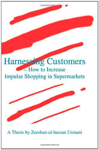 Cover for Zeeshan-ul-hassan Usmani · Harnessing Customers  : How to Increase Impulse Shopping in Supermarkets (Pocketbok) (2007)