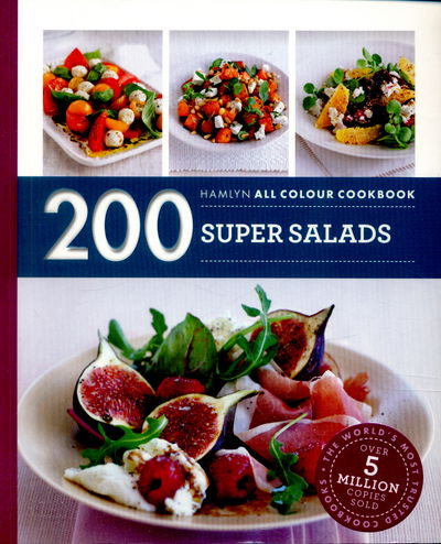 Cover for Alice Storey · Hamlyn All Colour Cookery: 200 Super Salads: Hamlyn All Colour Cookbook - Hamlyn All Colour Cookery (Paperback Bog) (2016)