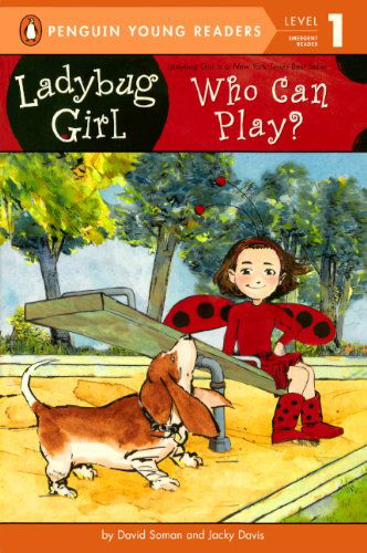 Cover for Jacky Davis · Who Can Play? (Turtleback School &amp; Library Binding Edition) (Ladybug Girl) (Hardcover Book) [Turtleback School &amp; Library Binding, Reprint edition] (2013)