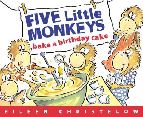 Cover for Eileen Christelow · Five Little Monkeys Bake a Birthday Cake - A Five Little Monkeys Story (Paperback Book) (2005)