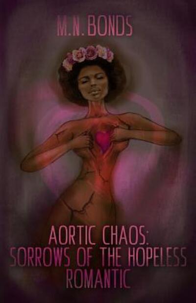 Cover for Monique Bonds · Aortic Chaos : Sorrows of the Hopeless Romantic (Paperback Book) (2017)