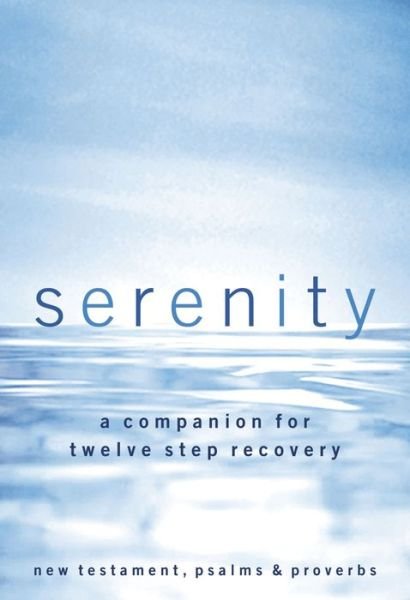 Cover for Robert Hemfelt · Nkjv, Serenity: a Companion for Twelve Step Recovery (Paperback Book) (2010)