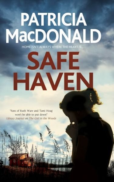Cover for Patricia MacDonald · Safe Haven (Hardcover Book) [Main edition] (2018)