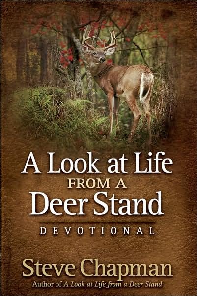 Cover for Steve Chapman · A Look at Life from a Deer Stand Devotional (Hardcover Book) (2009)