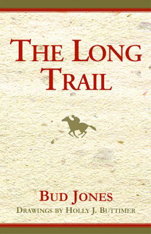 Cover for Bud Jones · The Long Trail (Hardcover bog) (1999)