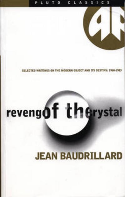 Cover for Jean Baudrillard · Revenge of the Crystal (Book) (1999)