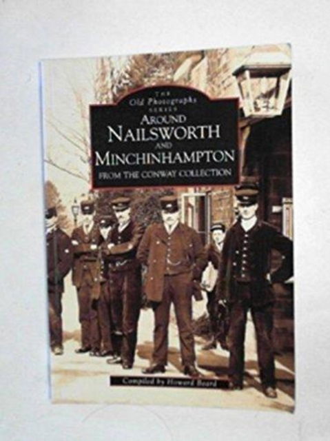 Cover for Howard Beard · Around Nailsworth and Minchinhampton - Archive Photographs (Paperback Book) (1994)