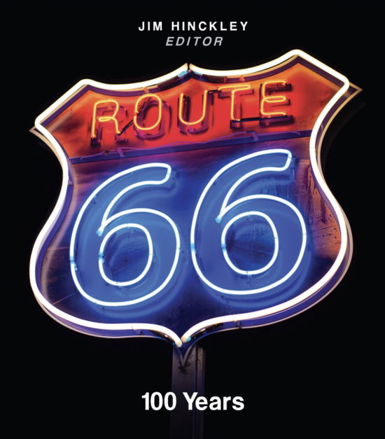 Cover for Jim Hinckley · Route 66: 100 Years (Hardcover Book) (2025)