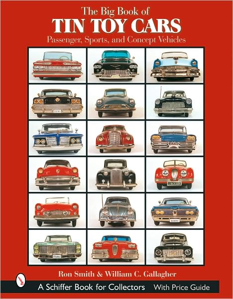 Cover for Ron Smith · The Big Book of Tin Toy Cars: Passenger, Sports, and Concept Vehicles: Passenger, Sports, and Concept Vehicles (Gebundenes Buch) (2003)