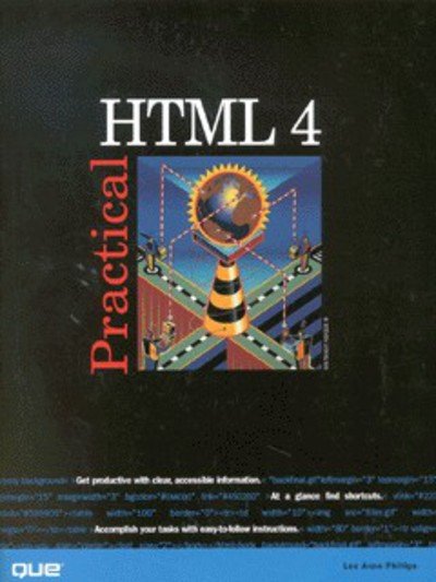 Lee Anne Phillips · Practical HTML 4 (Paperback Book) (1999)
