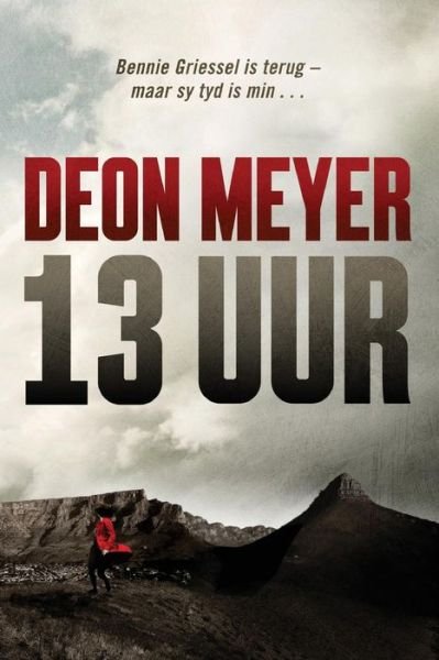 Cover for Deon Meyer · 13 Uur (Paperback Book) [2nd edition] (2012)