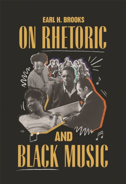Earl H. Brooks · On Rhetoric and Black Music - African American Life (Paperback Book) (2024)