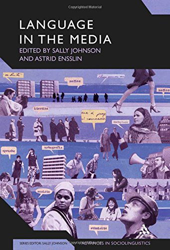 Cover for Astrid Ensslin · Language in the Media: Representations, Identities, Ideologies (Advances in Sociolinguistics) (Hardcover Book) (2007)