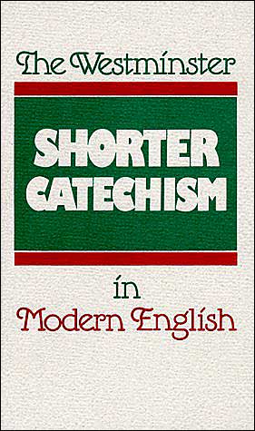 Cover for Douglas F. Kelly · The Westminster Shorter Catechism in Modern English (Paperback Book) (1986)