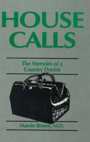 Cover for Brown, Marvin, Jr. · House Calls (Gebundenes Buch) (1988)