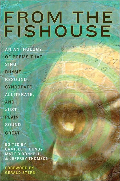 Cover for Camille T Dungy · From the Fishouse: an Anthology of Poems That Sing, Rhyme, Resound, Syncopate, Alliterate, and Just Plain Sound Great [with CD (Audio)] (Paperback Book) (2009)