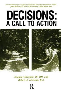 Cover for Robert A Eiseman Seymour Eiseman · Decisions: a Call to Action (Paperback Book) (1997)
