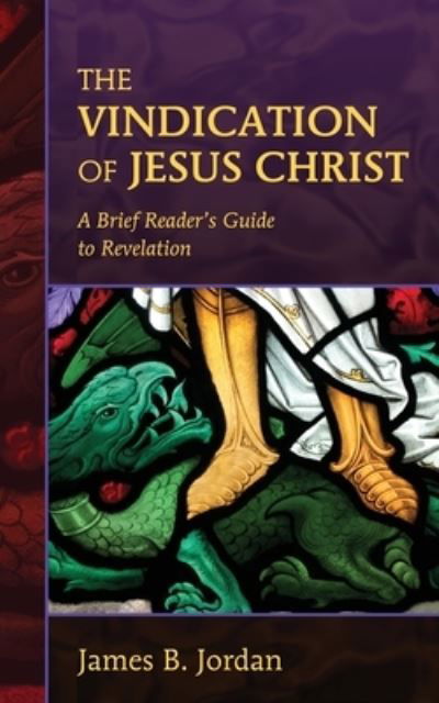 Cover for James B Jordan · The Vindication of Jesus Christ (Paperback Book) (2005)