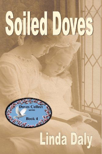 Cover for Linda Daly · Soiled Doves (Paperback Book) (2011)