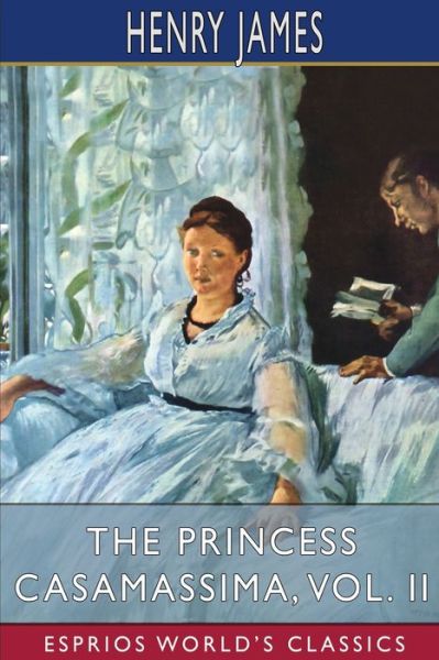 Cover for Henry James · The Princess Casamassima, Vol. II (Paperback Book) (2024)