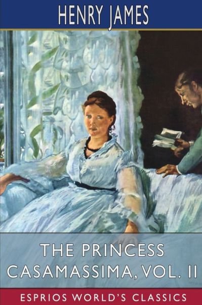 Cover for Henry James · The Princess Casamassima, Vol. II (Pocketbok) (2023)