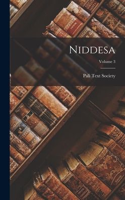 Cover for Pali Text Society (London, England) · Niddesa; Volume 3 (Book) (2022)