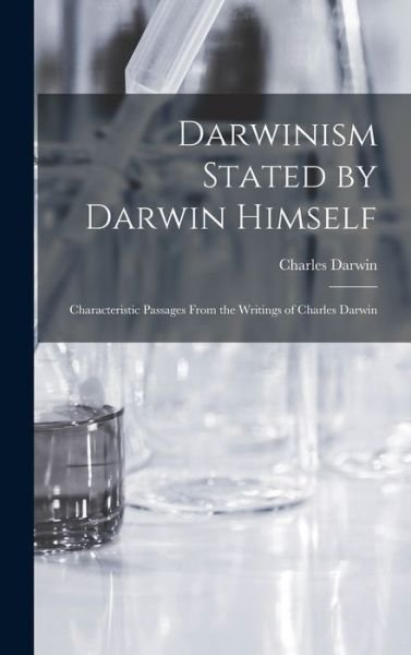 Cover for Charles Darwin · Darwinism Stated by Darwin Himself (Book) (2022)