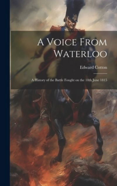 Cover for Edward Cotton · Voice from Waterloo (Buch) (2023)