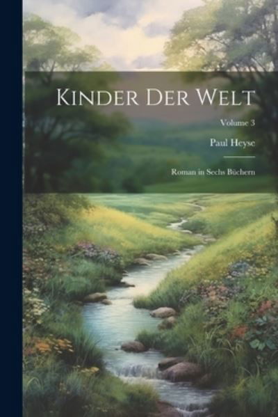 Cover for Paul Heyse · Kinder der Welt (Buch) (2023)